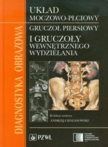 Diagnostyka obrazowa Układ moczowo-płciowy gruczoł piersiowy i gruczoły wewnętrznego wydzielania