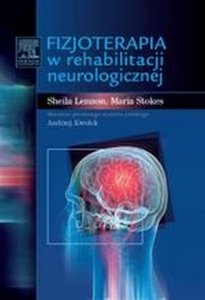 Fizjoterapia w rehabilitacji neurologicznej