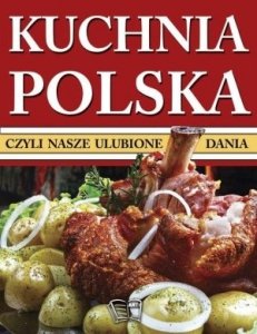 Kuchnia polska cegiełka czyli nasze ulubione dania