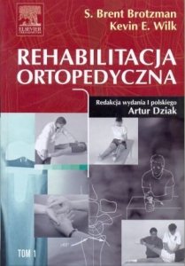 Rehabilitacja ortopedyczna Tom 1 i 2