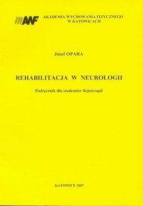 Rehabilitacja w neurologii. Podręcznik dla studentów fizjoterapi