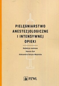 Pielęgniarstwo anestezjologiczne i intensywnej opieki