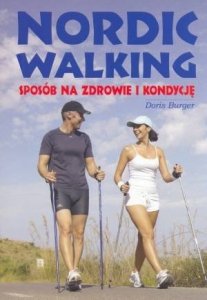 Nordic Walking sposób na zdrowie i kondycję