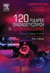 120 pułapek diagnostycznych w echokardiografii