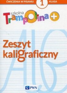 Szkolna Trampolina Zeszyt kaligraficzny 1 Szkoła podstawowa