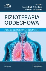 Fizjoterapia oddechowa Przewodnik postępowania terapeutycznego