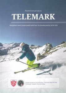 Telemark Program nauczania narciarstwa telemarkowego SITN PZN + CD + Dodatek