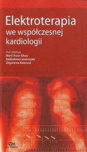 Elektroterapia we współczesnej kardiologii