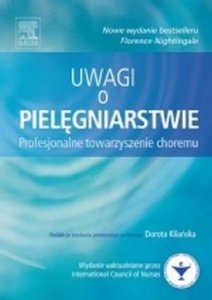 Uwagi o pielęgniarstwie Profesjonalne towarzyszenie choremu