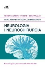 Neurologia i neurochirurgia Seria Podręczników Ilustrowanych