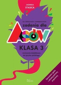 Zadania dla Asów Klasa 3 Dla siedmiolatków ośmiolatków i dziewięciolatków Ćwiczenia dodatkowe do języka polskiego