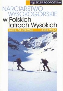 Narciarstwo wysokogórskie w Polskich Tatrach Wysokich