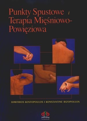 Punkty spustowe i terapia mięśniowo-powięziowa