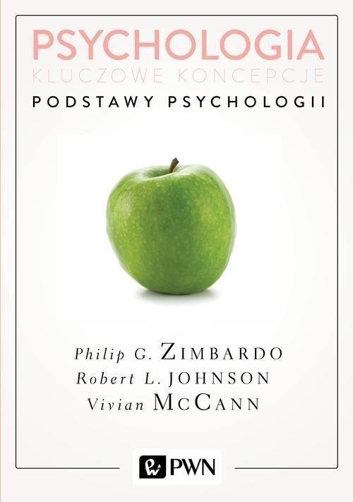 Psychologia Kluczowe koncepcje tom 1 Podstawy psychologii