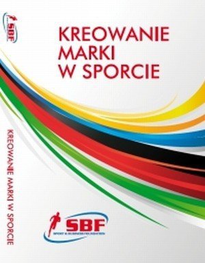 Kreowanie marki w sporcie