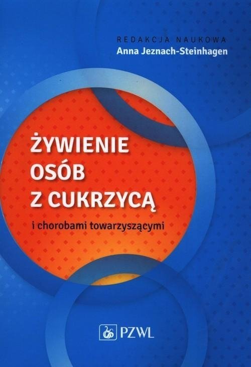 Żywienie osób z cukrzycą i chorobami towarzyszącymi 