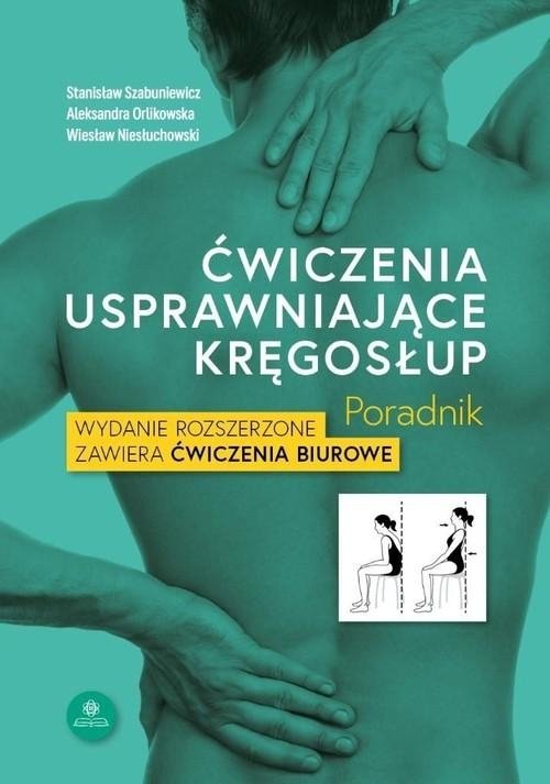 Ćwiczenia usprawniające kręgosłup Poradnik 