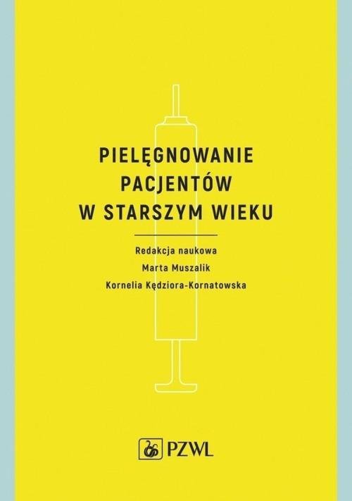 Pielęgnowanie pacjentów w starszym wieku