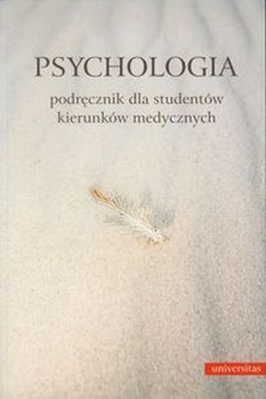 Psychologia Podręcznik dla studentów kierunków medycznych
