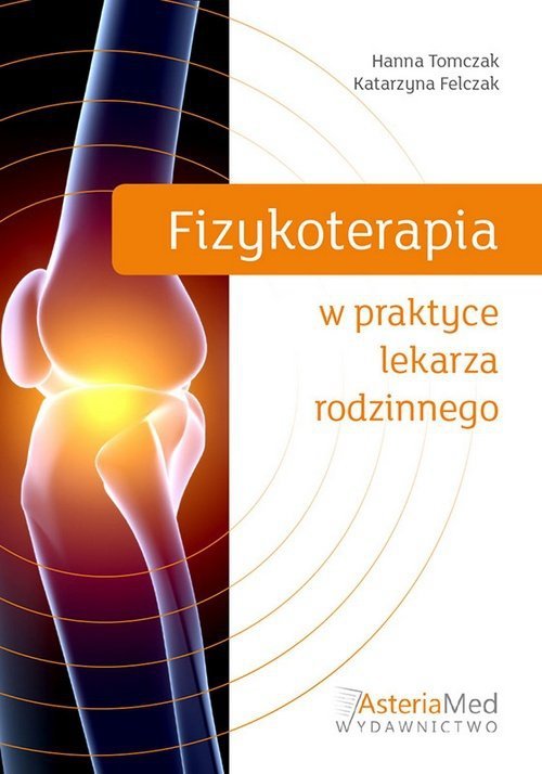Fizykoterapia w praktyce lekarza rodzinnego