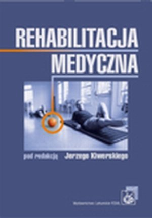 Rehabilitacja medyczna J. Kiwerski