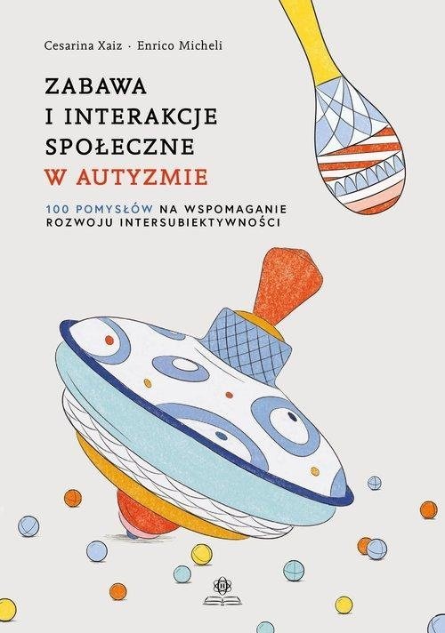 Zabawa i interakcje społeczne w autyzmie