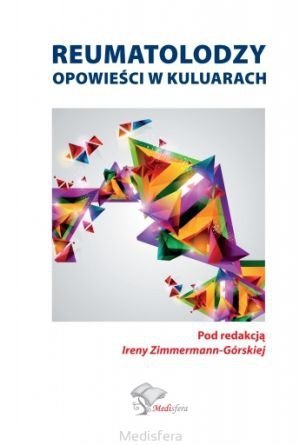 Reumatolodzy opowieści w kuluarach