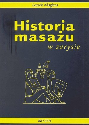 Historia masażu w zarysie