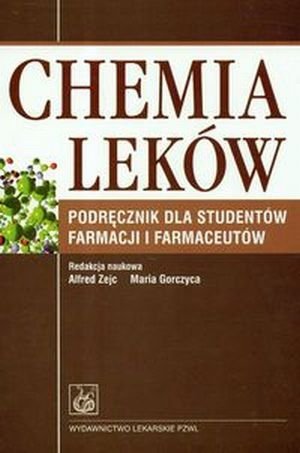 Chemia leków Podręcznik dla studentów farmacji i farmaceutów