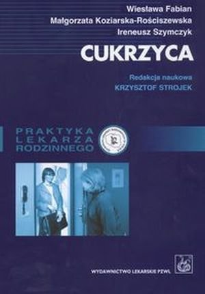 Cukrzyca Praktyka lekarza rodzinnego