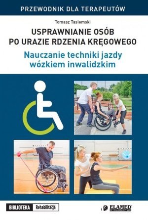 Usprawnianie osób po urazie rdzenia kręgowego Nauczanie...