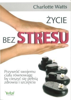 Życie bez stresu