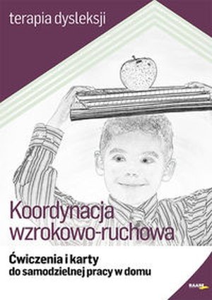Koordynacja Wzrokowo Ruchowa Cwiczenia I Karty Do Samodzielnej