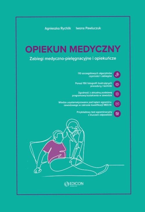  Opiekun medyczny Zabiegi medyczno-pielęgnacyjne i opiekuńcze