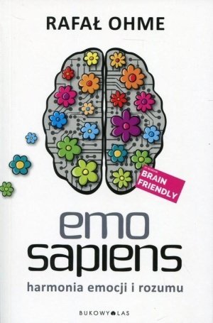 Emo Sapiens Harmonia emocji i rozumu