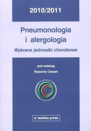 Pneumonologia i alergologia Wybrane jednostki chorobowe