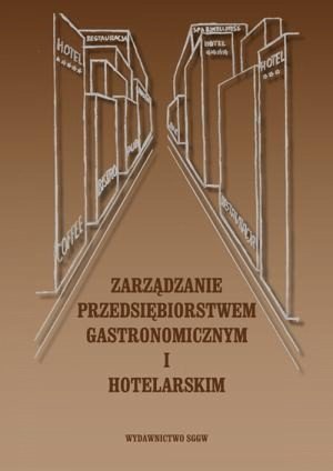 Zarządzanie przedsiębiorstwem gastronomicznym i hotelarskim