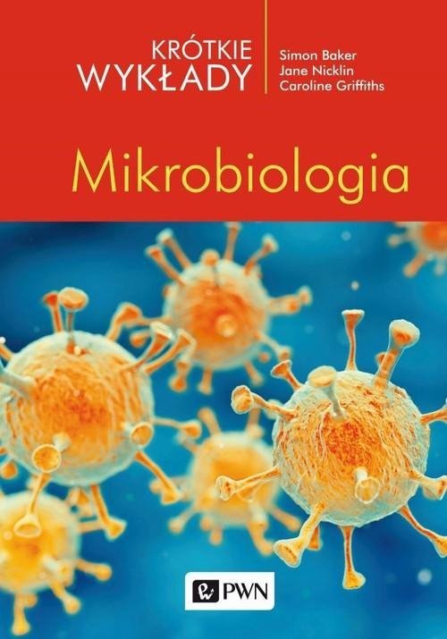Mikrobiologia Krótkie wykłady