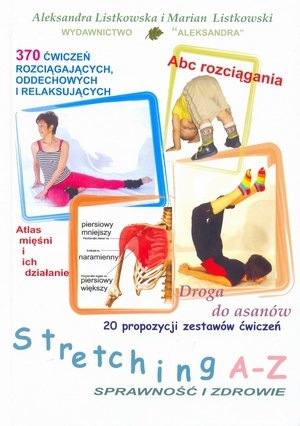 Stretching A-Z Sprawność i zdrowie