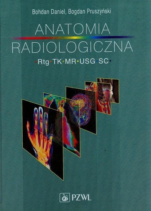 Anatomia radiologiczna RTG TK MR USG SC