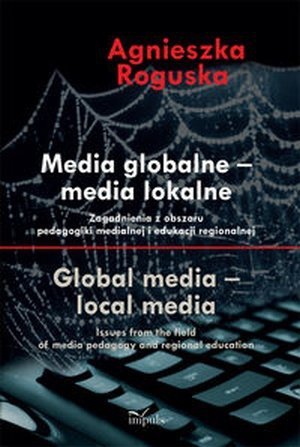 Media globalne Media lokalne Zagadnienia z obszaru pedagogiki...