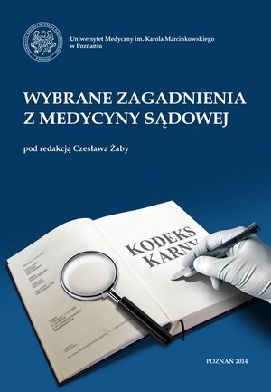 Wybrane zagadnienia z medycyny sądowej