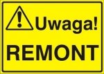 Znak UWAGA! Remont P.Z. 319-07