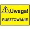  Znak UWAGA! Rusztowanie P.Z. 319-21