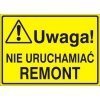Znak Uwaga! Nie uruchamiać Remont 319-60