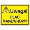 Znak Uwaga! Plac manewrowy 319-77