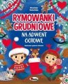 Rymowanki grudniowe na adwent gotowe, Mirosława Kwiecińska, Agnieszka Ulatowska, AWM