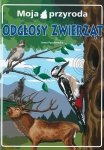 Odgłosy zwierząt. Moja przyroda