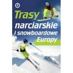 Trasy narciarskie i snowboardowe Europy