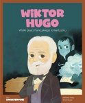 Wiktor Hugo. Wielki pisarz francuskiego romantyzmu. Moi bohaterowie